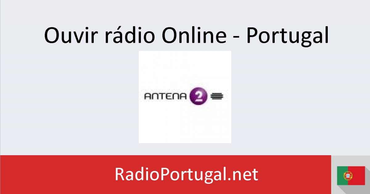 ANTENA 2 ao vivo  Rádio Online Grátis